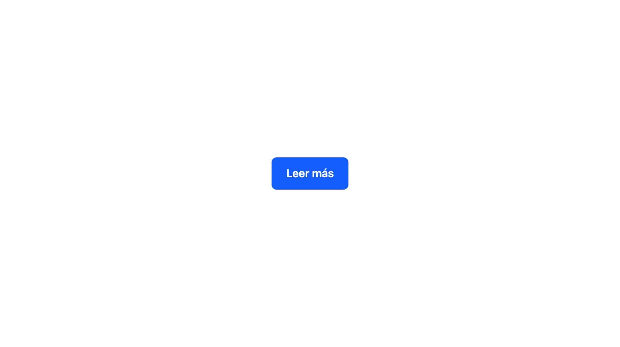 El botón "Leer más" azul, centrado en pantalla: el setup mínimo funcionando