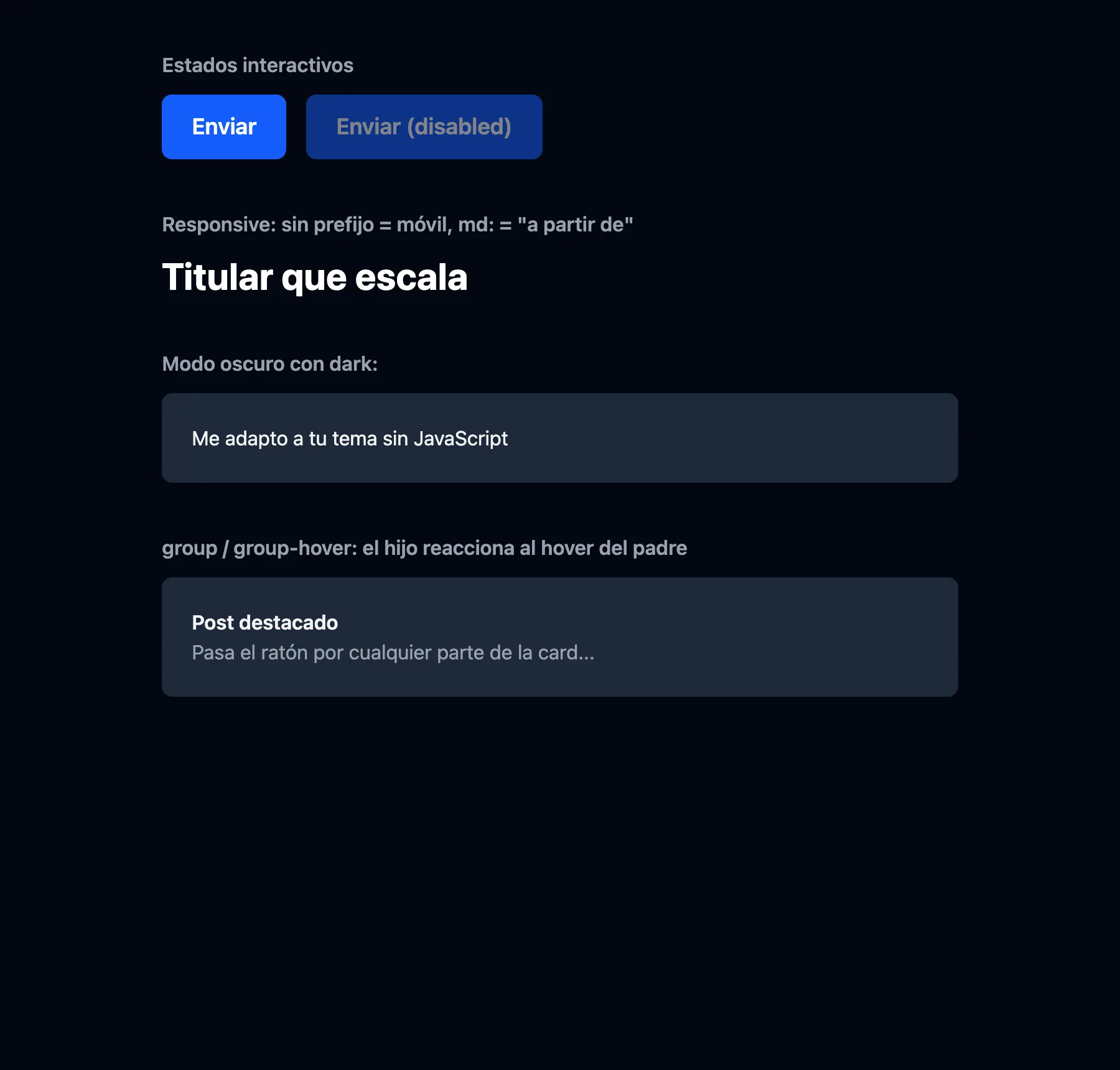 La misma demo en modo oscuro: fondos y textos adaptados solo con la variante dark: